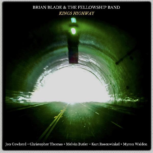 Brian & The Fellowship Band Blade - Kings Highway [CD]