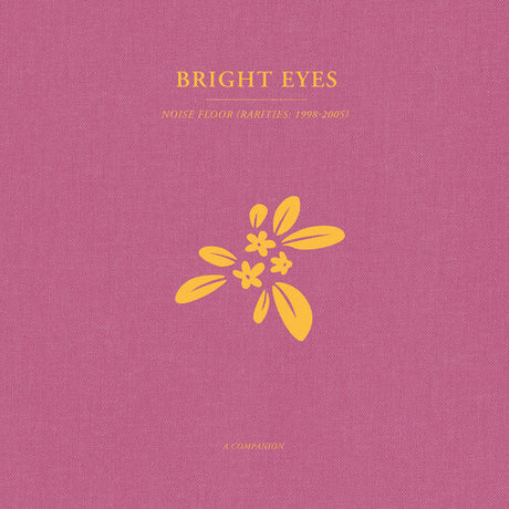 Bright Eyes Noise Floor: A Companion - Gold Vinyl - Paladin Vinyl