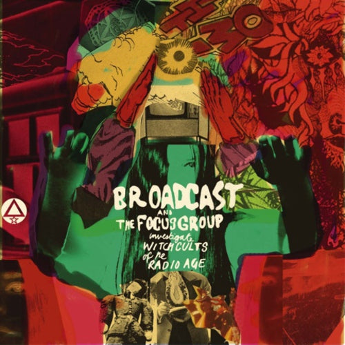 Broadcast &amp; The Focus Group - Broadcast y The Focus Group investigan los cultos de brujas de la era de la radio [Vinilo]