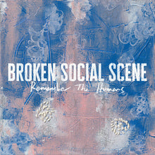 Broken Social Scene - Remember the Humans [CD]