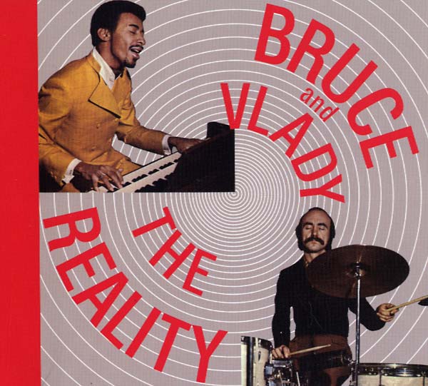 BRUCE AND VLADY - The Reality [CD]