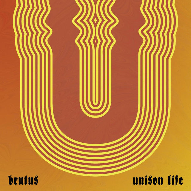 Brutus - Unison Life [Vinyl]