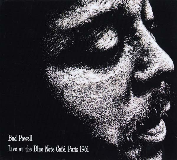 Bud Powell - Live at the Blue Note Café, Paris 1961 [CD]