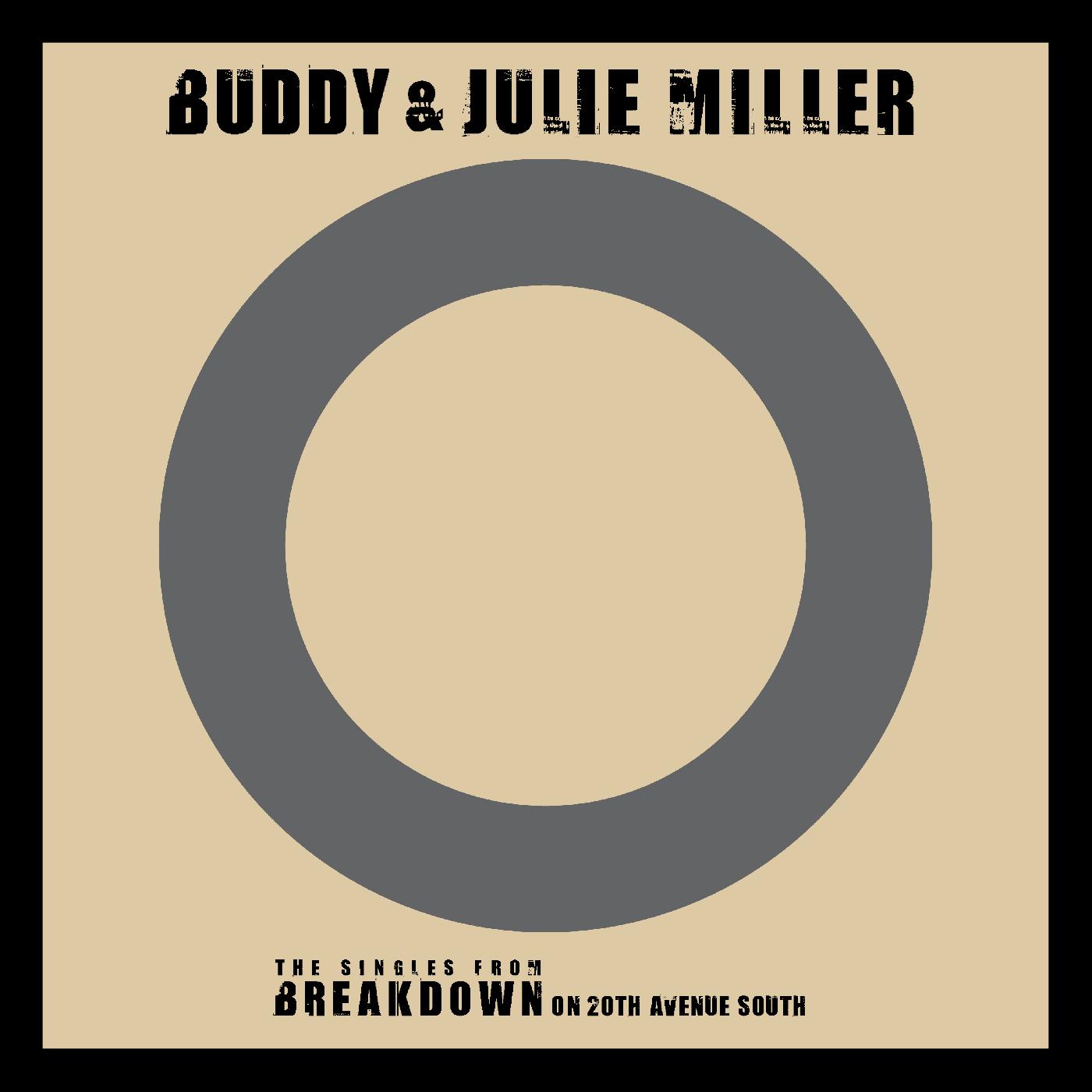 Buddy & Julie Miller - I'm Gonna Make You Love Me / Can't Cry Hard Enough [Vinyl] - Paladin Vinyl