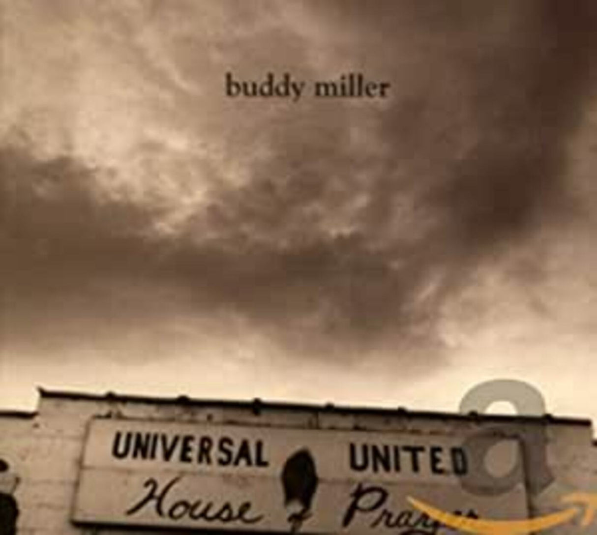 Buddy Miller - Casa de Oración Universal Unida [CD]