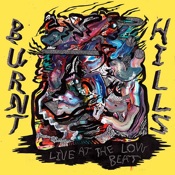 BURNT HILLS - Live At The Low Beat [Vinyl]