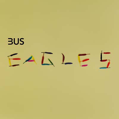 BUS - Eagles [Vinyl]