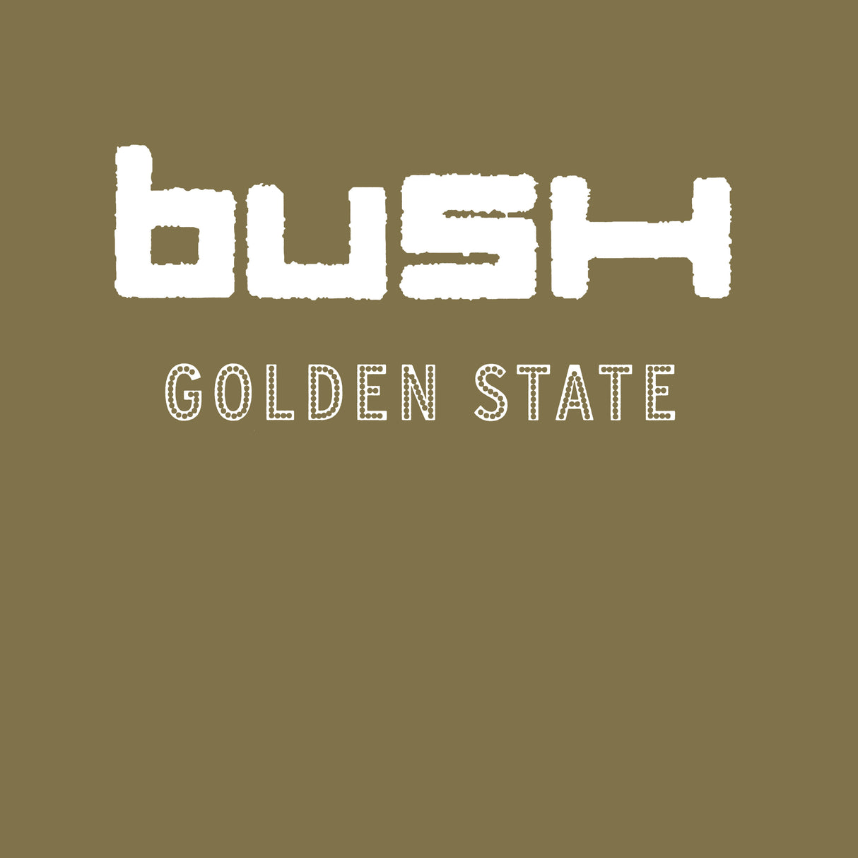 Bush - Golden State (RKTBR24) (B&MEX) [Vinyl]