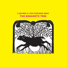 C JOYNES & THE FURLONG BRAY - The Borametz Tree [Vinyl]