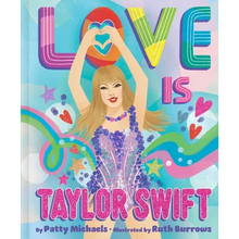 Love Is Taylor Swift