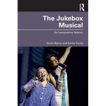The Jukebox Musical: An Interpretive History