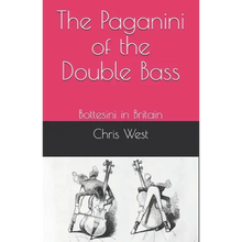The Paganini of the Double Bass: Bottesini in Britain