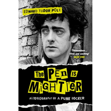 The Pen Is Mightier: Autobiography of a Punk Rocker