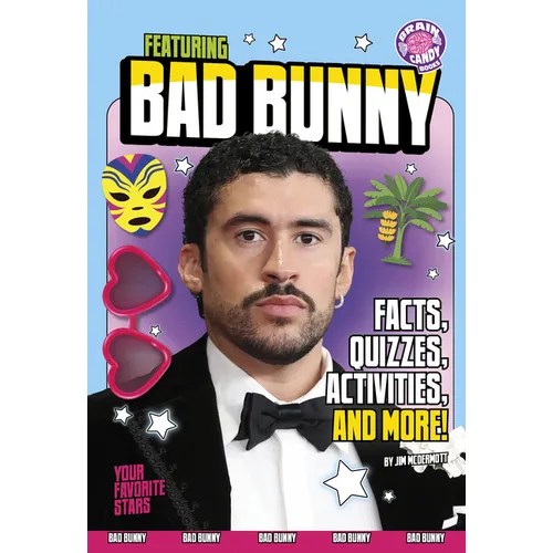 Featuring Bad Bunny: Facts, Quizzes, Activities, and More!