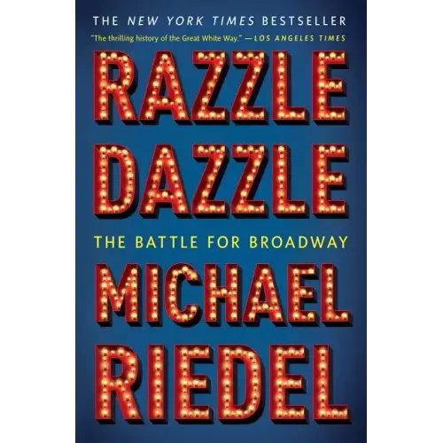 Razzle Dazzle: The Battle for Broadway