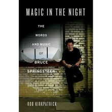 Magic in the Night: The Words and Music of Bruce Springsteen