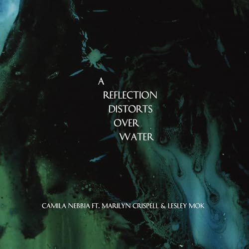 A Reflection Distorts Over Water [CD]