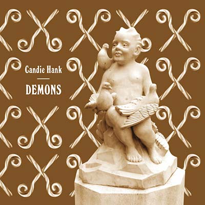 CANDIE HANK - Demons [CD]