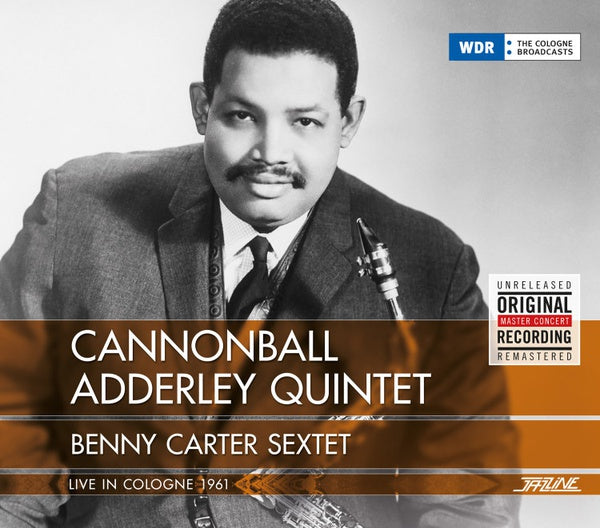 CANNONBALL ADDERLEY QUINTET/BENNY CARTER SEXTET - Live In Cologne 1961 [CD]