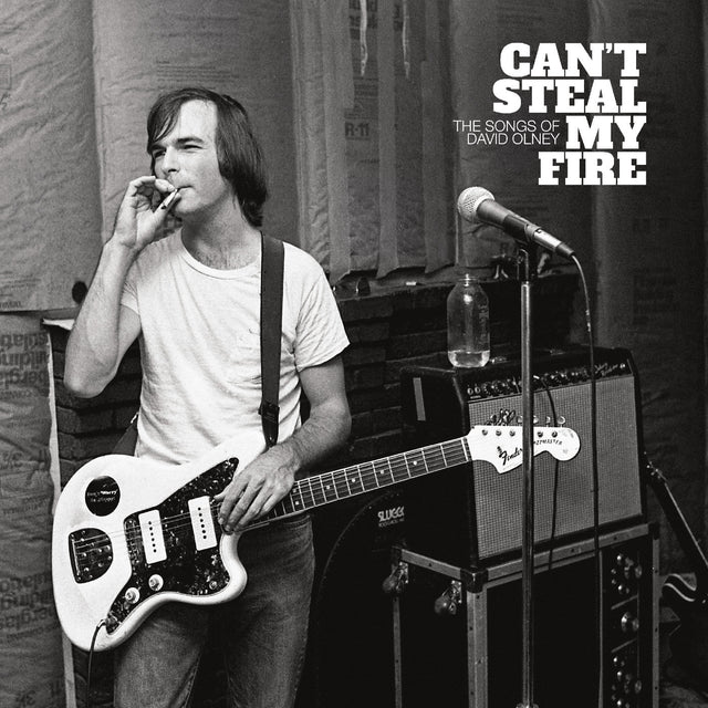 Various Artists - Can't Steal My Fire: The Songs of David Olney [Vinyl]