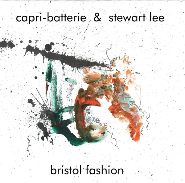 CAPRI-BATTERIE & STEWART LEE - Bristol Fashion [Vinyl]