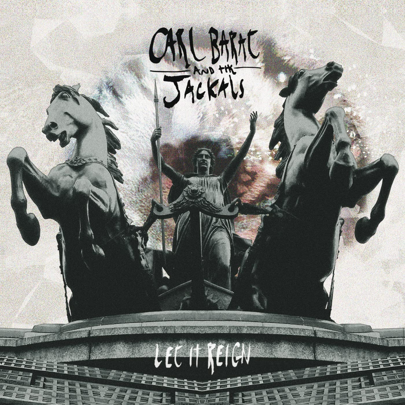 Carl And The Jackals Barat - Let It Reign [Vinyl]