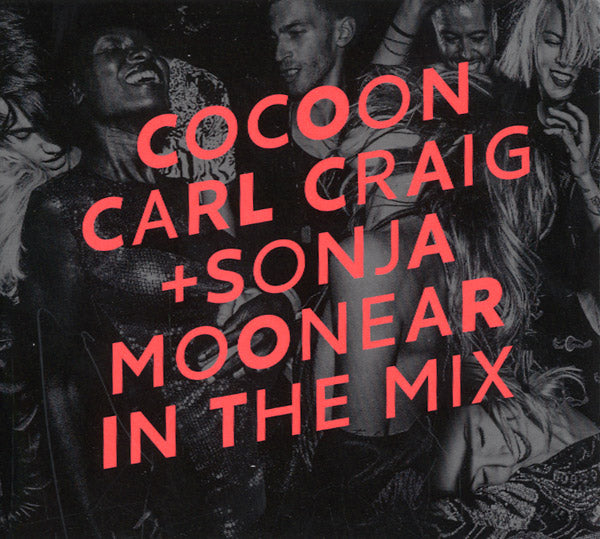 CARL CRAIG & SONJA MOONEAR - In The Mix: Cocoon Ibiza (2016) [CD]