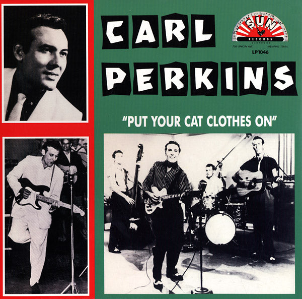 Carl Perkins - Put Your Cat Clothes On [Vinyl]