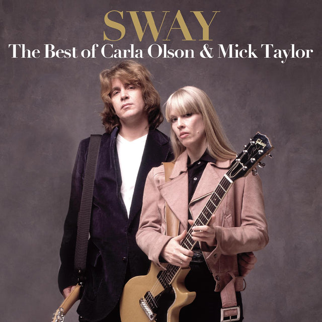 Carla y Mick Taylor Olson - Sway: lo mejor de Carla Olson y Mick Taylor [CD]