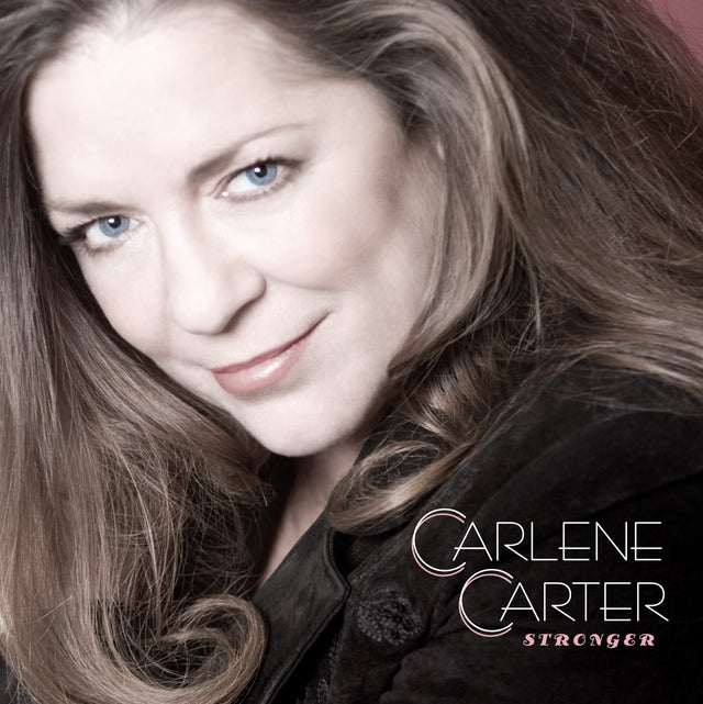 Carlene Carter - Stronger [CD]