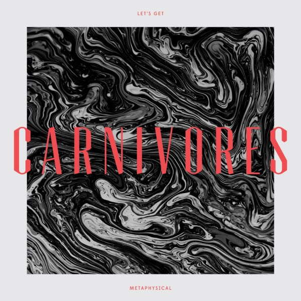 Carnivores - Let's Get Metaphysical [Vinyl] - Paladin Vinyl