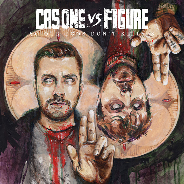 Cas One Vs Figure - Para que nuestros egos no nos maten [CD]