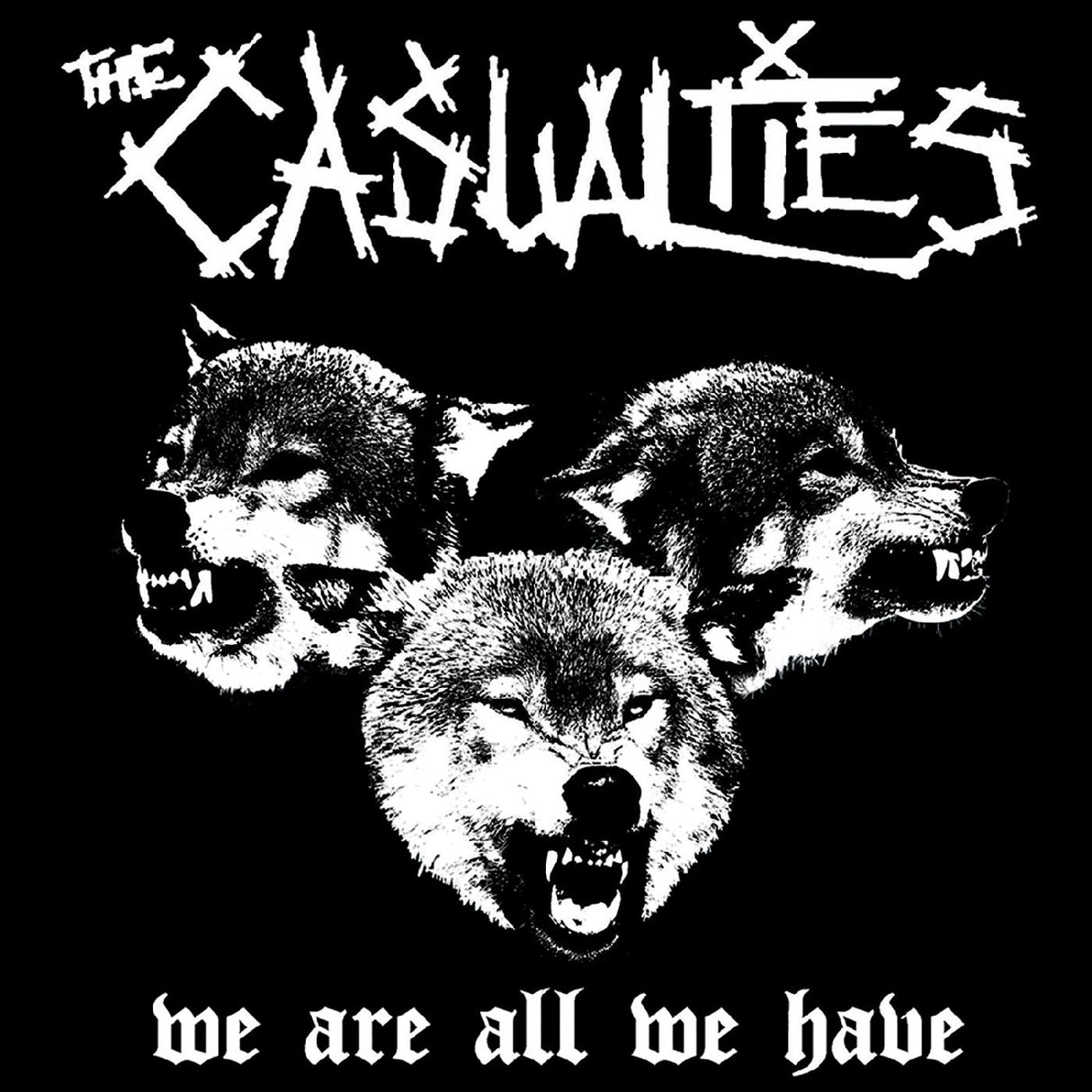 Casualties - We Are All We Have [CD]