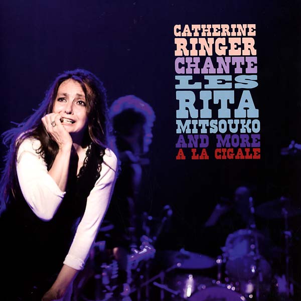 CATHERINE RINGER - Chante Les Rita Mitsouko And More A La Cigale [Vinyl]