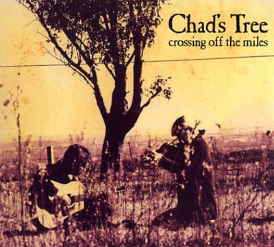 CHAD'S TREE - Crossing Off The Miles [CD]