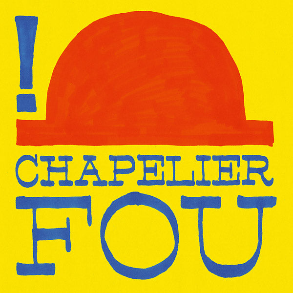 CHAPELIER FOU - ! [CD]