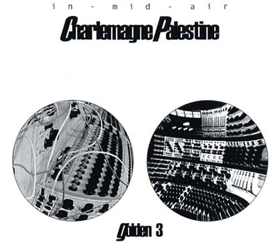 CHARLEMAGNE PALESTINE - In Mid-Air (Golden 3) [CD]