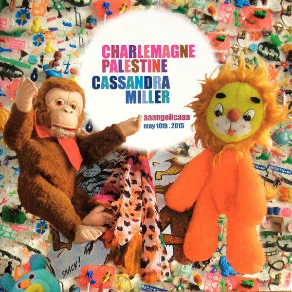 CHARLEMAGNE PALESTINE/CASSANDRA MILLER - Aaangelicaaa May 10th, 2015 [CD]