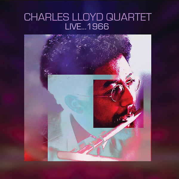 CHARLES LLOYD QUARTET - Live... 1966 [CD]