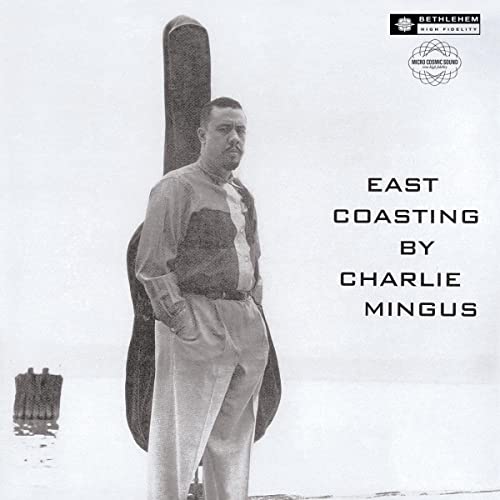 Charles Mingus - East Coasting (2014 - Remasterización) [Vinilo]