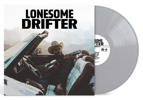 Lonesome Drifter (Indie Exclusive, Limited Edition, Silver Colored Vinyl, Alternate Cover) [Vinyl]