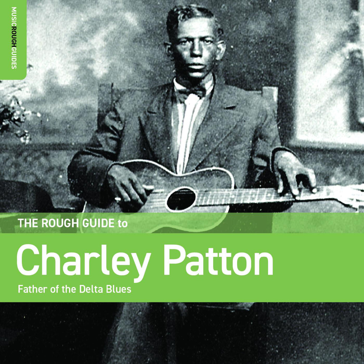 Charley Patton - Guía básica sobre Charley Patton, el padre del blues del Delta [CD]