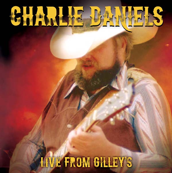 Charlie Daniels - Live from Gilley's [CD]