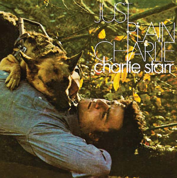 CHARLIE STARR - Just Plain Charlie [CD]