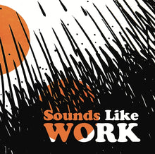 CHESTER SCHULTZ - Sounds Like Work [Vinyl]