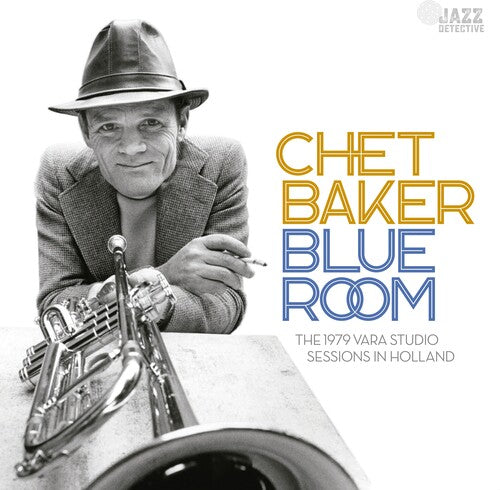 Chet Baker - Blue Room: The 1979 Vara Studio Sessions In Hollan (RSD 4.22.23) [Vinyl]