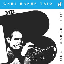 Chet Baker Trio - Mr. B (180G) [Blue Vinyl] [Vinyl]