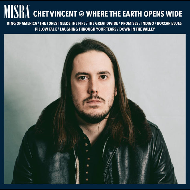 Chet Vincent - Where the Earth Opens Wide [CD]