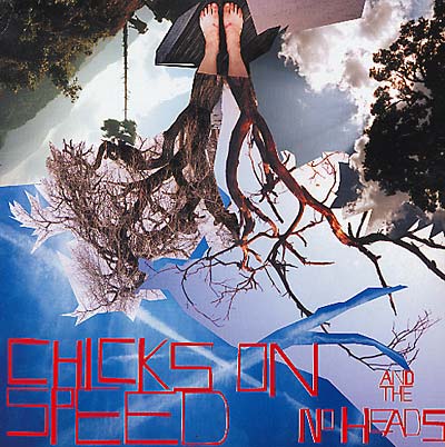 CHICKS ON SPEED AND THE NO HEADS - Press the Spacebar [CD]