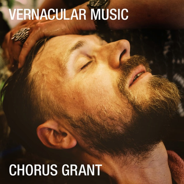 CHORUS GRANT - Vernacular Music [CD]